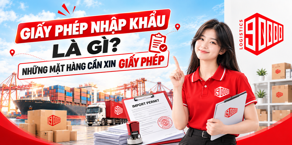 Giấy phép nhập khẩu là gì? Những mặt hàng cần xin giấy phép