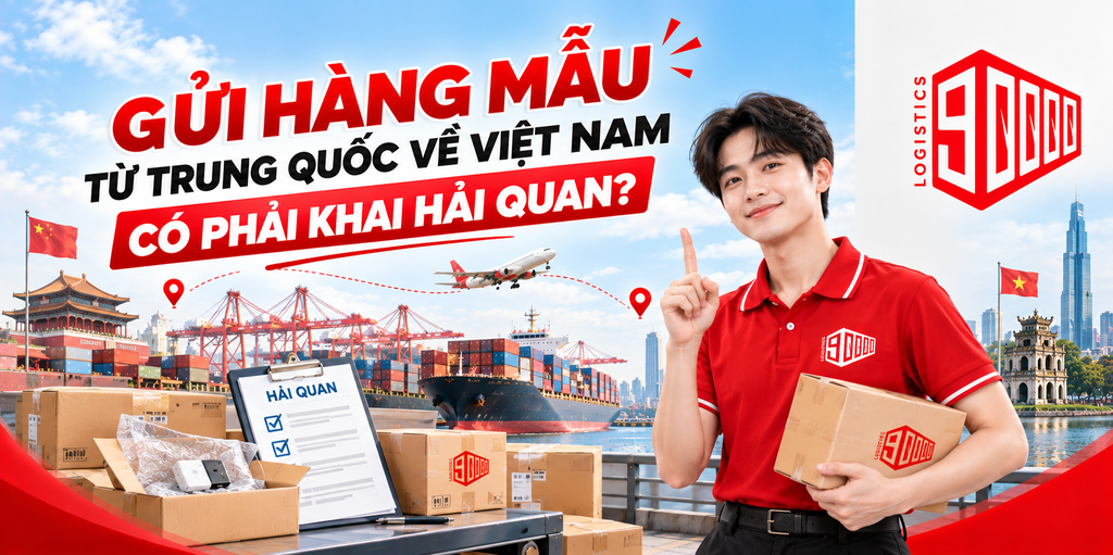 Gửi hàng mẫu từ Trung Quốc về Việt Nam có phải khai hải quan?
