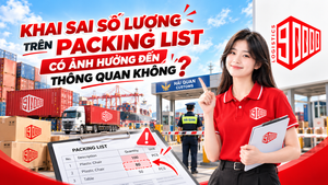 Khai sai số lượng trên Packing List có ảnh hưởng đến thông quan không?